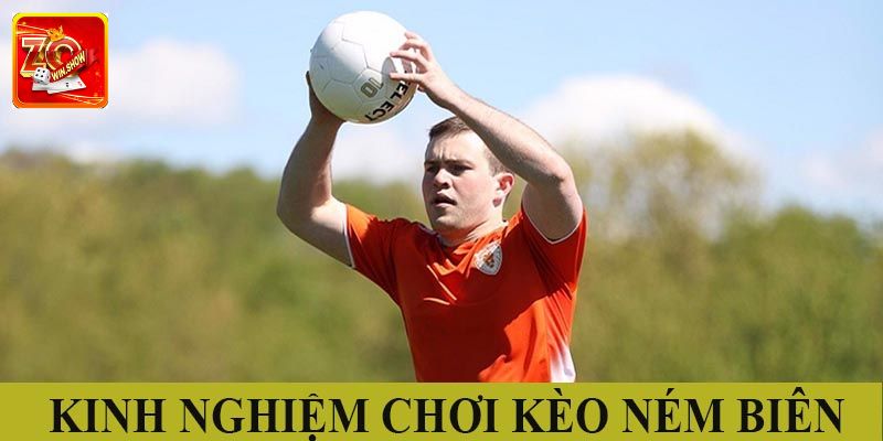 Lưu ý khi đặt kèo ném biên