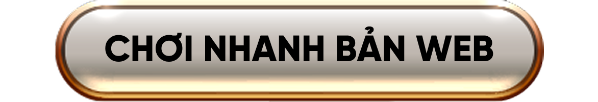 Chơi nhanh bản web